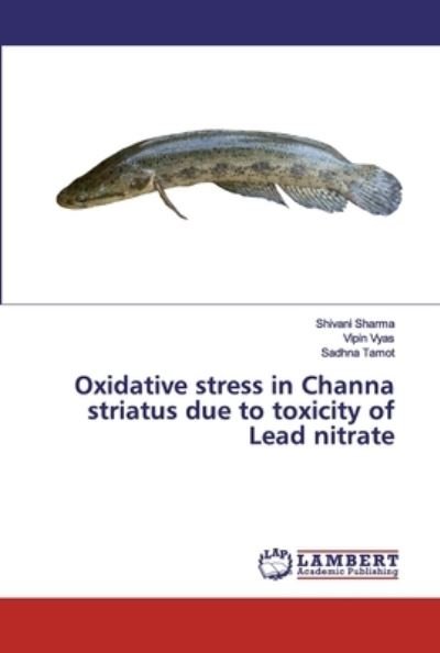 Cover for Sharma · Oxidative stress in Channa stria (Book) (2020)