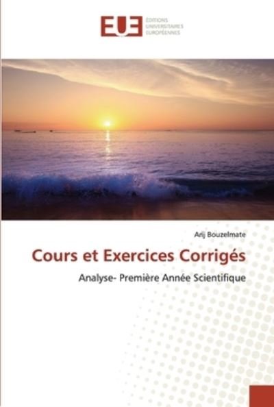 Cover for Bouzelmate · Cours et Exercices Corrigés (Book) (2020)