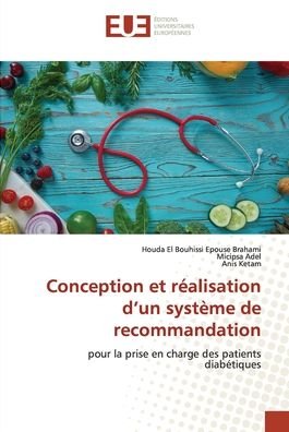 Cover for Houda El Bouhissi Epouse Brahami · Conception et réalisation d'un système de recommandation (Paperback Bog) (2021)