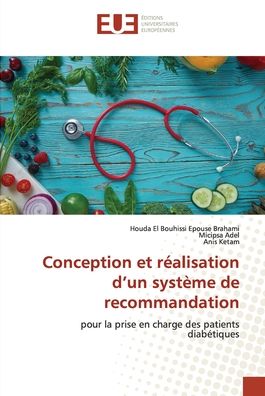 Cover for Houda El Bouhissi Epouse Brahami · Conception et réalisation d'un système de recommandation (Pocketbok) (2021)