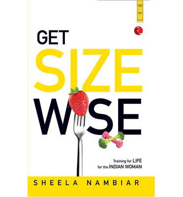 Cover for Sheela Nambiar · Get Size Wise: Training for Life for the Indian Woman (Paperback Book) (2014)