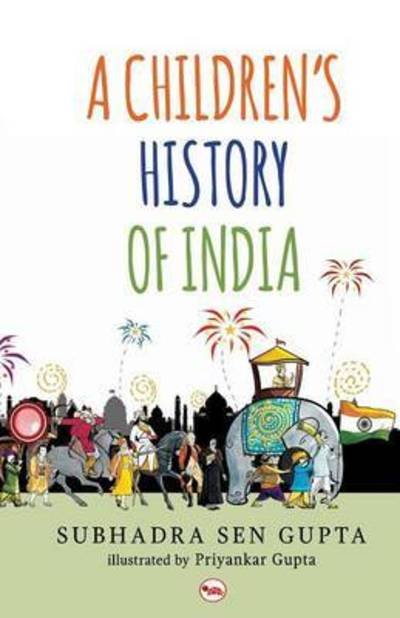 Cover for Subhadra Sen Gupta · A Children's History of India (Taschenbuch) (2015)