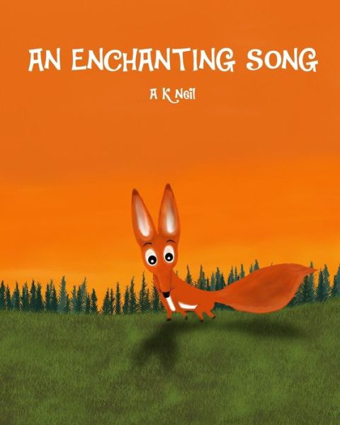 Cover for A K Neil · An Enchanting Song (Paperback Book) (2018)