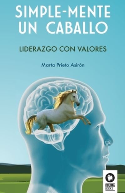 Cover for Marta Prieto Asiron · Simple-Mente un caballo (Paperback Book) (2022)