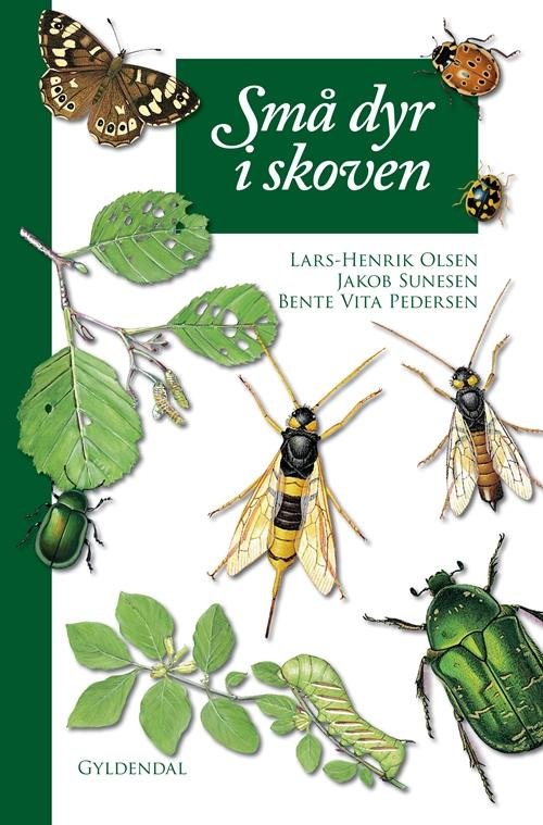 Cover for Lars-Henrik Olsen · Små dyr i skoven (Bound Book) [4e uitgave] [Indbundet] (2009)