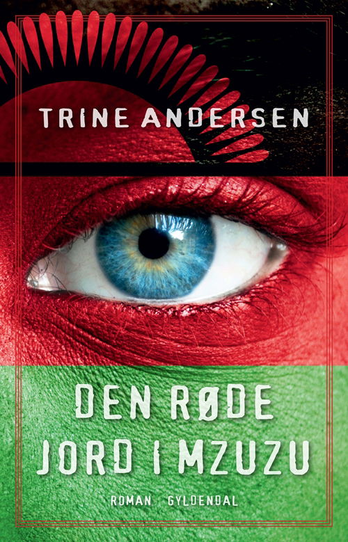 Cover for Trine Andersen · Den røde jord i Mzuzu (Sewn Spine Book) [1st edition] (2013)