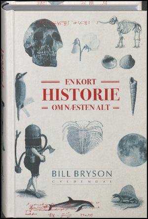 Cover for Bill Bryson · En kort historie om næsten alt (Gebundesens Buch) [3. Ausgabe] (2015)