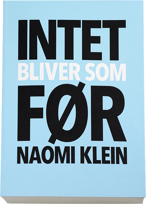 Cover for Naomi Klein · Intet bliver som før (Sewn Spine Book) [1. Painos] (2015)