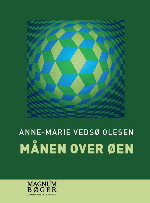 Cover for Anne-Marie Vedsø Olesen · Månen over øen (Storskrift) (Gebundesens Buch) [2. Ausgabe] (2020)