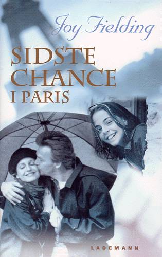 Cover for Joy Fielding · Sidste chance i Paris (Book) [1st edition] (2002)