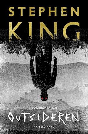 Cover for Stephen King · Outsideren (Sewn Spine Book) [1st edition] (2018)