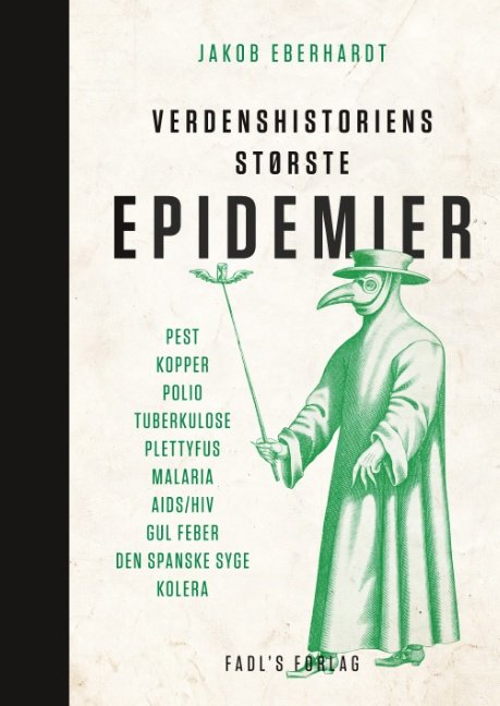Cover for Jakob Eberhardt · Verdenshistoriens største epidemier (Paperback Book) [1º edição] (2018)
