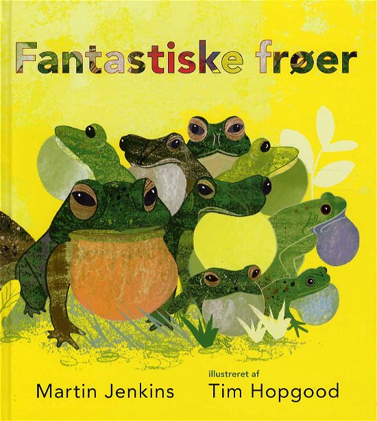 Cover for Martin Jenkins · Fantastiske frøer (Bound Book) [1º edição] (2015)