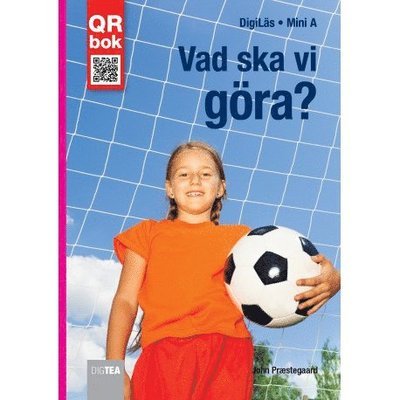 Cover for John Præstegaard · Digiläs: Vad ska vi göra? (Book) (2017)