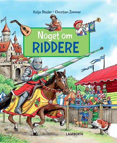 Cover for Katja Reider · Noget om: Noget om riddere (Bound Book) [1.º edición] (2020)