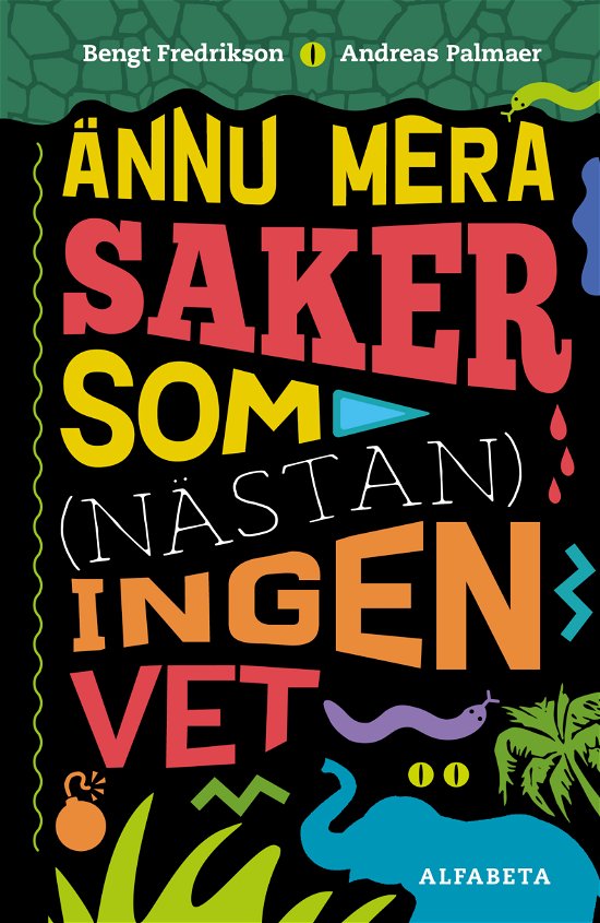 Cover for Bengt Fredrikson · Ännu mera saker som (nästan) ingen vet (Inbunden Bok) (2024)