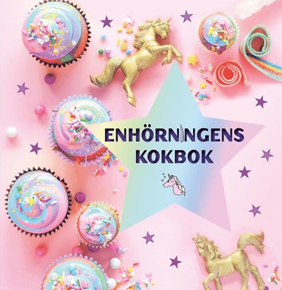 Cover for Rachel Johnson · Enhörningens kokbok (Bound Book) (2019)