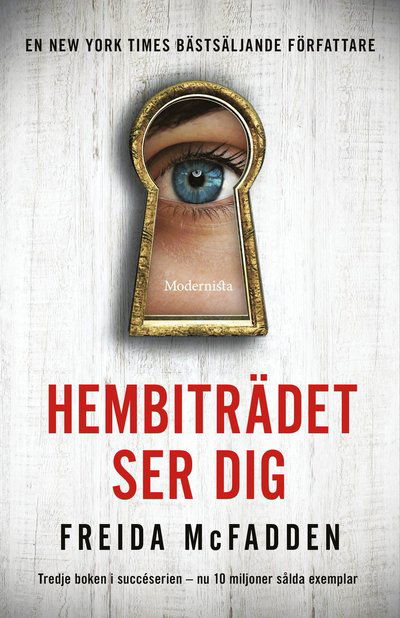 Hembiträdet ser dig - Freida McFadden - Books - Modernista - 9789181081978 - February 21, 2025