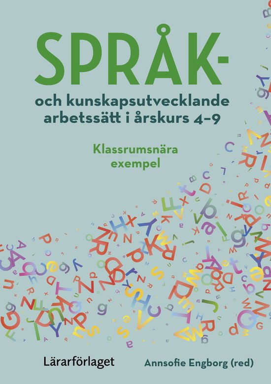 Cover for Språk- och kunskapsutvecklande arbetssätt i årskurs 4-9 (Book) (2024)