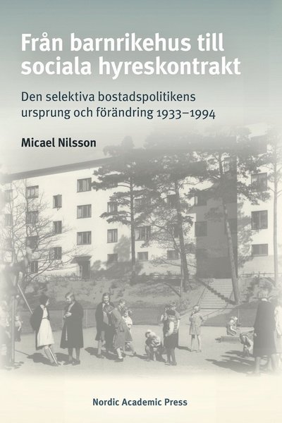 Cover for Micael Nilsson · Från barnrikehus till sociala hyreskontrakt (Bound Book) (2021)