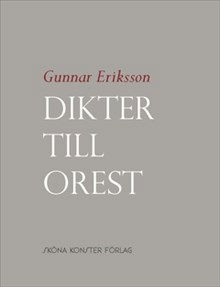 Cover for Gunnar Eriksson · Dikter till Orest (Book) (2019)