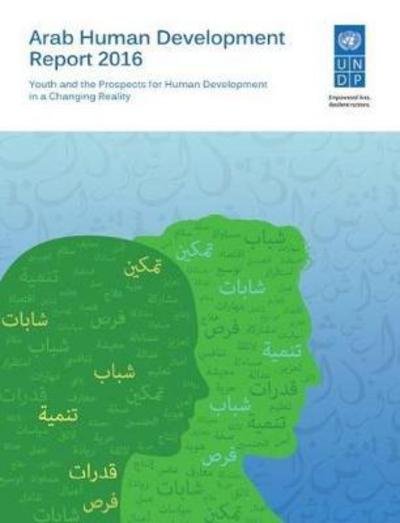 Cover for United Nations: Development Programme: Regional Bureau for Arab States · Arab human development report 2016: youth and the prospects for human development in a changing reality (Paperback Book) (2017)