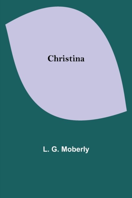 Cover for L G Moberly · Christina (Paperback Book) (2021)