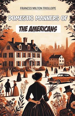 Cover for Frances Milton Trollope · Domestic Manners of the Americans (Edition2024) (Paperback Book) (2024)