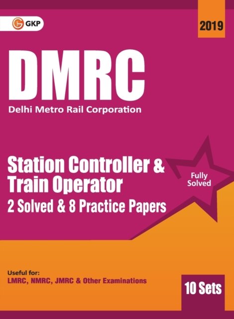 Cover for Gkp · Dmrc 2019 Station Controller &amp; Train Operator Previous Years' Solved Papers (10 Sets) (Paperback Bog) (2020)