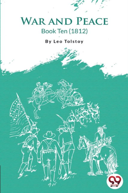 Cover for Leo Tolstoy · War and Peace Book 10 (Paperback Book) (2022)