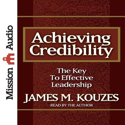 Cover for James M Kouzes · Achieving Credibility (CD) (2012)