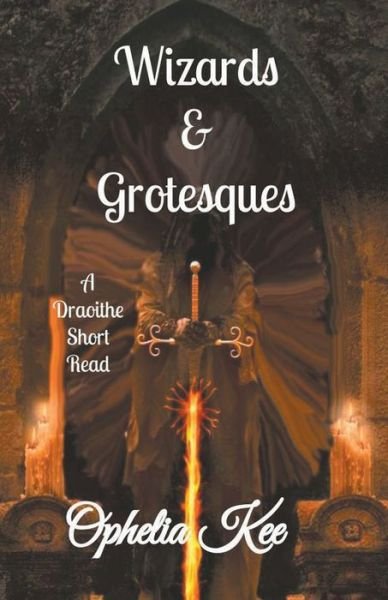 Cover for Ophelia Kee · Wizards and Grotesques (Paperback Bog) (2021)