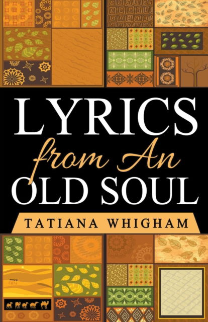 Cover for Tatiana Whigham · Lyrics from an Old Soul (Paperback Book) (2019)