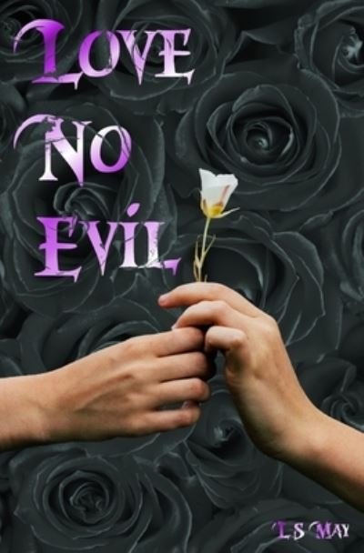 Cover for L S May · Love No Evil (Paperback Bog) (2022)