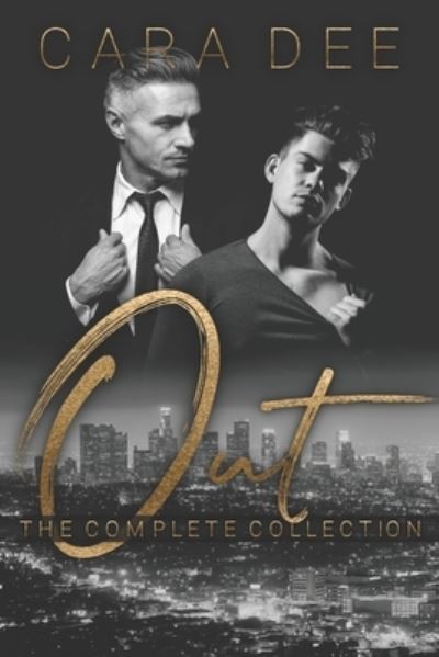 Out: The Complete Collection - Cara Dee - Livros - Independently Published - 9798412675978 - 8 de dezembro de 2021