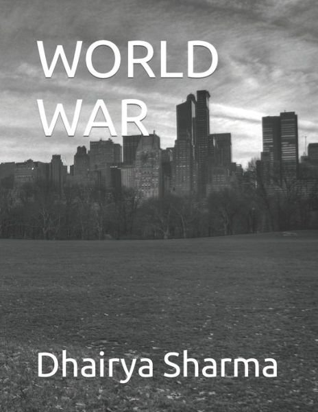 Cover for Dhairya Sharma · World War (Paperback Book) (2022)