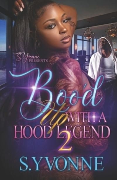 Cover for S Yvonne · Boo'd Up With A Hood Legend 2 (Paperback Bog) (2020)