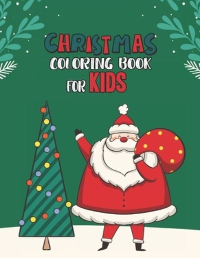 Christmas Coloring Book For Kids - Mimouni Publishing Group - Książki - Independently Published - 9798565151978 - 15 listopada 2020