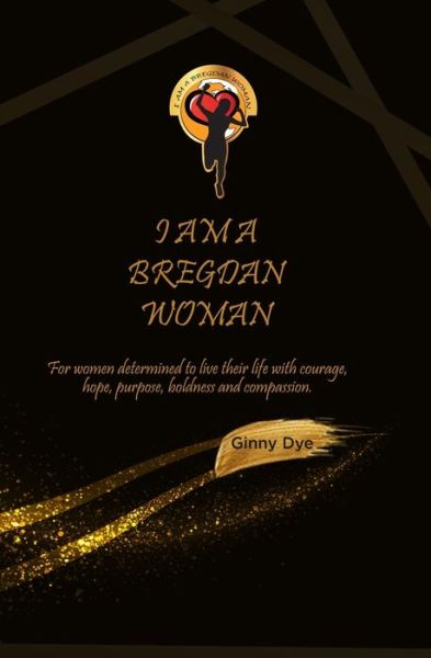 Cover for Ginny Dye · I Am A Bregdan Woman (Pocketbok) (2020)