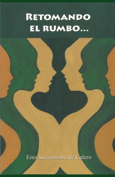 Cover for Ema Sacramento Ávila · Retomando el rumbo (Paperback Bog) (2020)
