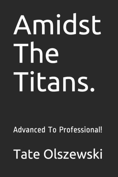 Cover for Tate Olszewski · Amidst The Titans. (Pocketbok) (2020)