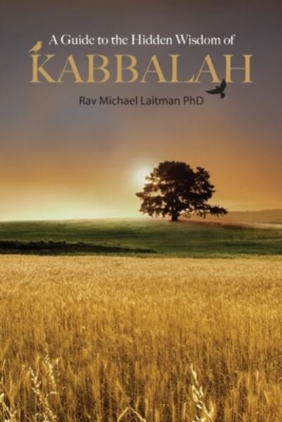 Cover for Michael Laitman · A Guide To Hidden Wisdom Of Kabbalah (Paperback Bog) (2020)