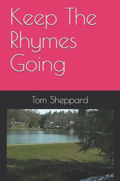 Tom Sheppard · Keep The Rhymes Going (Paperback Book) (2020)