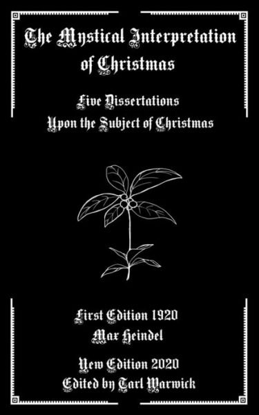 Cover for Max Heindel · The Mystical Interpretation of Christmas (Taschenbuch) (2020)