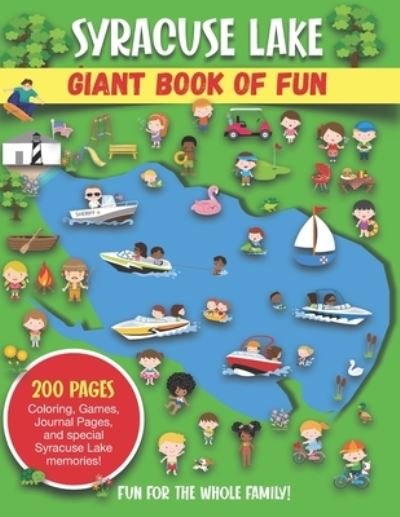 Syracuse Lake Giant Book of Fun - Bass And Pike Press - Livros - Independently Published - 9798678714978 - 24 de agosto de 2020