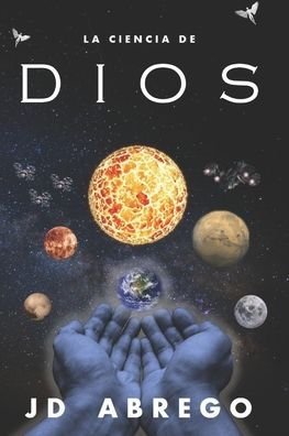 Cover for Jd Abrego · La Ciencia de Dios (Pocketbok) (2020)