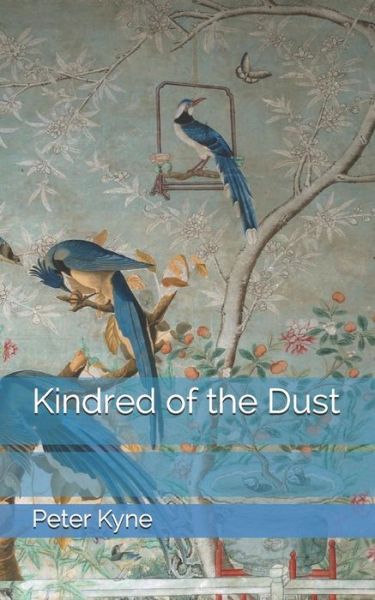 Cover for Peter B Kyne · Kindred of the Dust (Paperback Book) (2021)