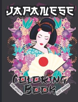 Cover for Sekai Publishing · Japanese Coloring Book for Adults and Teens: Beautiful Japanese Designs Such As Geisha, Dragons, Koi Fish, Castle and More (Pocketbok) (2021)