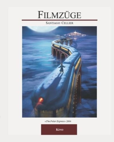 Cover for Santiago Cellier · Filmzuge (Paperback Book) (2021)