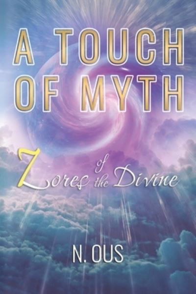 Cover for N Ous · A Touch of Myth: 7 Lores of the Divine (Taschenbuch) (2021)